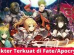 Karakter Terkuat di Anime Fate/Apocrypha